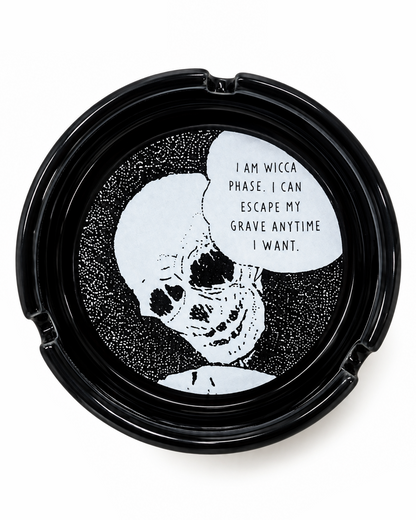 Wicca Phase 'Escape My Grave' Ceramic Ashtray